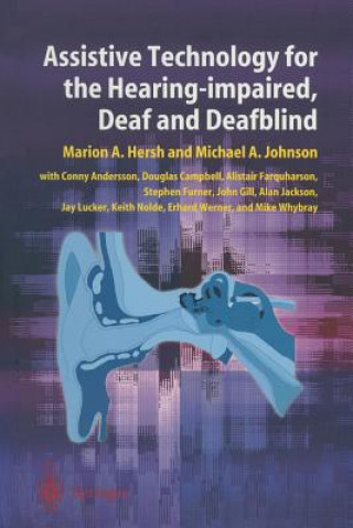Carte Assistive Technology for the Hearing-impaired, Deaf and Deafblind Marion A. Hersh