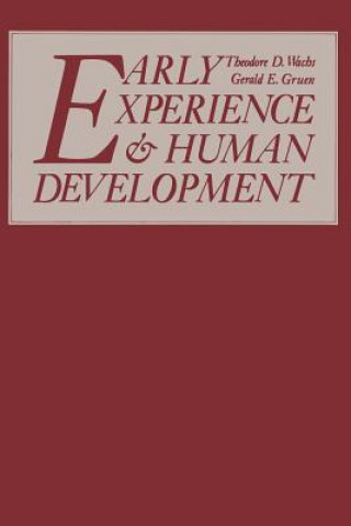 Könyv Early Experience and Human Development Theodore D. Wachs
