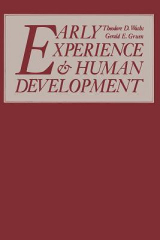 Buch Early Experience and Human Development Theodore D. Wachs