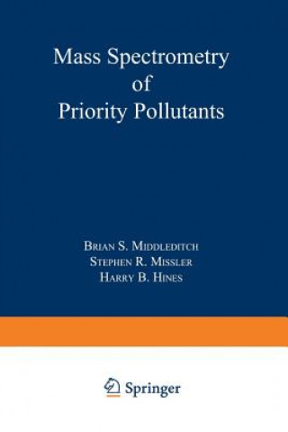 Könyv Mass Spectrometry of Priority Pollutants Brian Middleditch