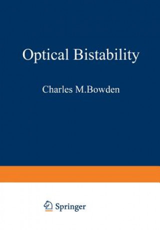 Książka Optical Bistability Charles M. Bowden