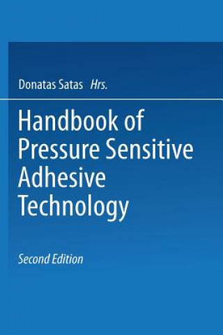 Carte Handbook of Pressure Sensitive Adhesive Technology D. Satas