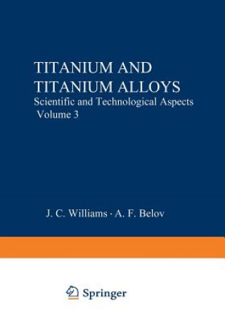 Könyv Titanium and Titanium Alloys J. C. Williams