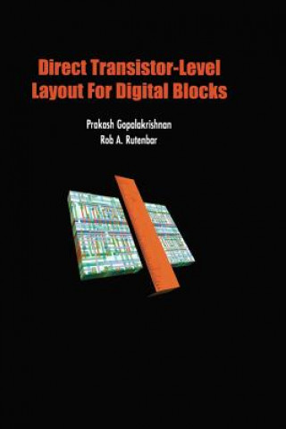 Knjiga Direct Transistor-Level Layout for Digital Blocks Prakash Gopalakrishnan