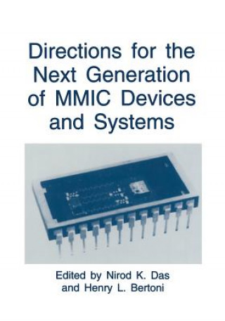 Könyv Directions for the Next Generation of MMIC Devices and Systems Nirod K. Das