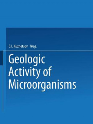 Kniha Geologic Activity of Microorganisms S. I. Kuznetsov