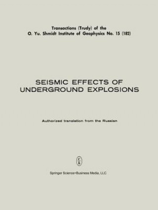 Książka Seismic Effects of Underground Explosions / Seismicheskii Effekt Podzemnykh Vzryvov / M. A. Sadovskii