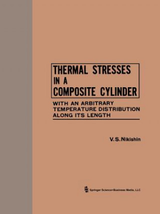 Libro Thermal Stresses in a Composite Cylinder / Temperaturnye Napryazheniya v Sostavnom Tsilindre / V. S. Nishkin