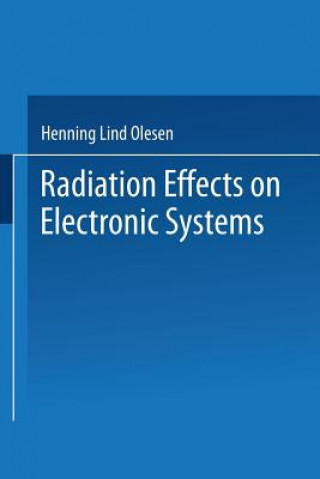 Książka Radiation Effects on Electronic Systems Henning L. Olesen