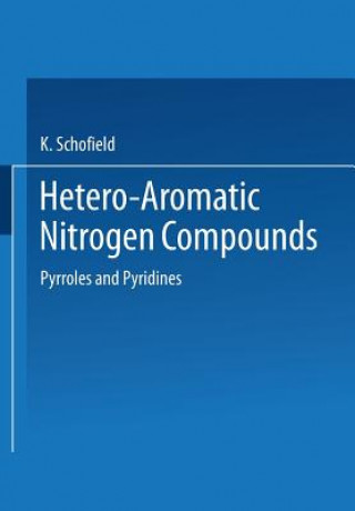 Książka Hetero-Aromatic Nitrogen Compounds K. Schofield