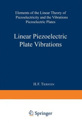 Carte Linear Piezoelectric Plate Vibrations Henry Frank Tiersten