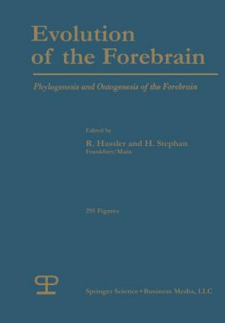 Książka Evolution of the Forebrain R.G. Hassler