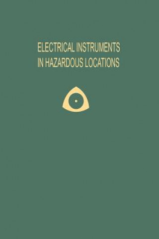 Kniha Electrical Instruments in Hazardous Locations Ernest C. Magison