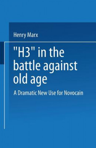 Libro "H3" in the Battle Against Old Age Henry Marx