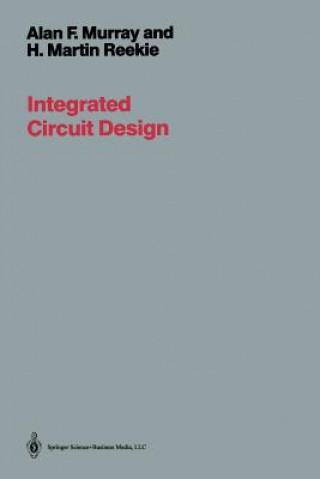 Kniha Integrated Circuit Design A. Murray