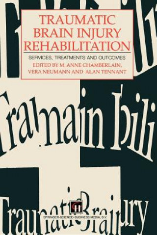 Buch Traumatic Brain Injury Rehabilitation M. Anne Chamberlain