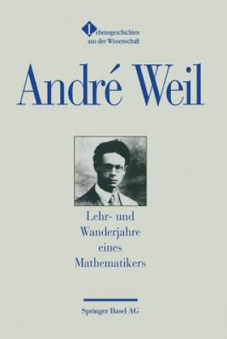 Kniha Lehr- Und Wanderjahre Eines Mathematikers André Weil