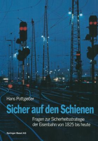 Könyv Sicher Auf Den Schienen OTTGIESSER