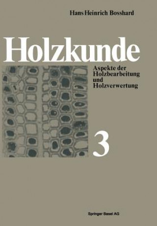 Knjiga Holzkunde H.H. Bosshard