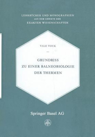 Книга Grundriss Zu Einer Balneobiologie Der Thermen V. Vouk