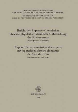 Carte Bericht Der Experten-Kommission UEber Die Physikalisch-Chemische Untersuchung Des Rheinwassers / Rapport de la Commission Des Experts Sur Les Analyses 