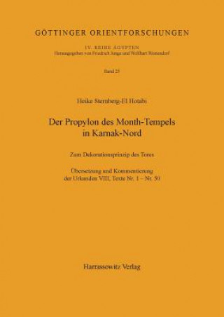 Kniha Der Propylon des Month-Tempels in Karnak-Nord Heike Sternberg-el Hotabi