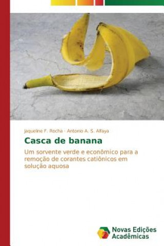 Buch Casca de banana Jaqueline F. Rocha