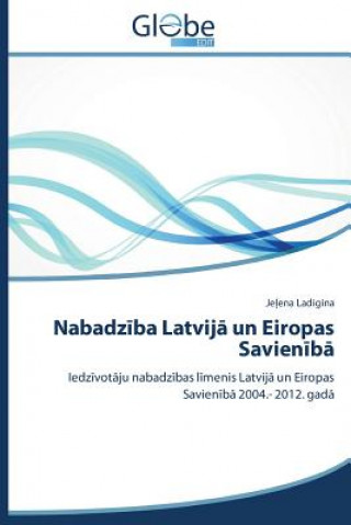 Kniha Nabadz Ba Latvij Un Eiropas Savien B Je ena Ladigina