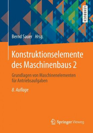 Kniha Konstruktionselemente Des Maschinenbaus 2 Bernd Sauer