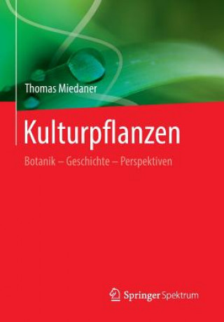 Kniha Kulturpflanzen Thomas Miedaner
