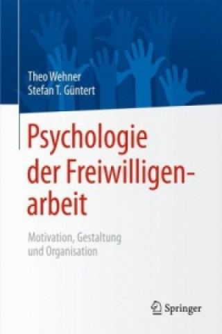 Kniha Psychologie Der Freiwilligenarbeit Theo Wehner