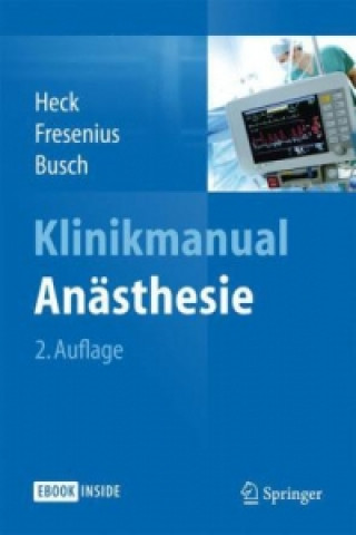 Kniha Klinikmanual Anasthesie Michael Heck