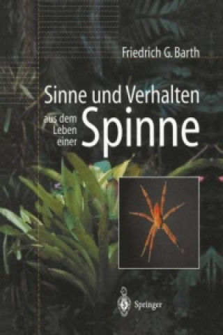 Libro Sinne und Verhalten: aus dem Leben einer Spinne, 1 Friedrich G. Barth