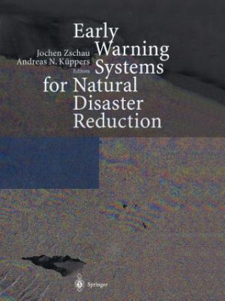 Kniha Early Warning Systems for Natural Disaster Reduction, 2 Jochen Zschau