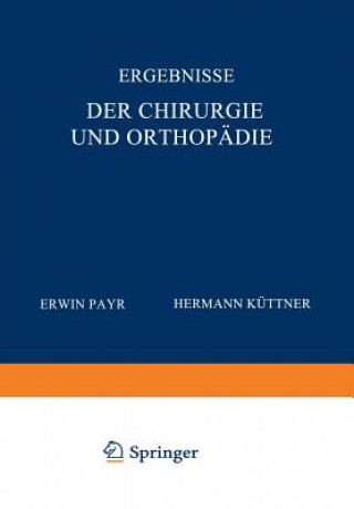 Carte Ergebnisse der Chirurgie und Orthopadie Erwin Payr