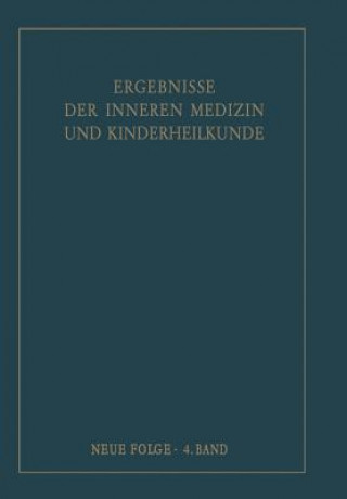 Carte Ergebnisse der Inneren Medizin und Kinderheilkunde. Neue Folge / Advances in Internal Medicine and Pediatrics 4, 2 Ludwig Heilmeyer