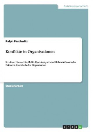 Kniha Konflikte in Organisationen Ralph Paschwitz