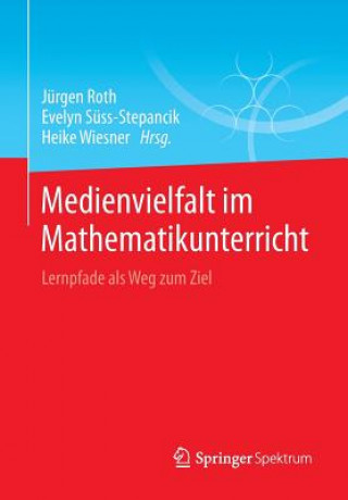 Книга Medienvielfalt Im Mathematikunterricht Jürgen Roth