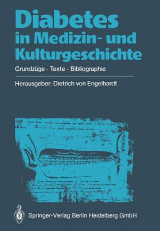 Carte Diabetes in Medizin- und Kulturgeschichte, 1 Dietrich v. Engelhardt