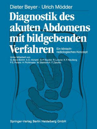 Kniha Diagnostik Des Akuten Abdomens Mit Bildgebenden Verfahren Dieter Beyer