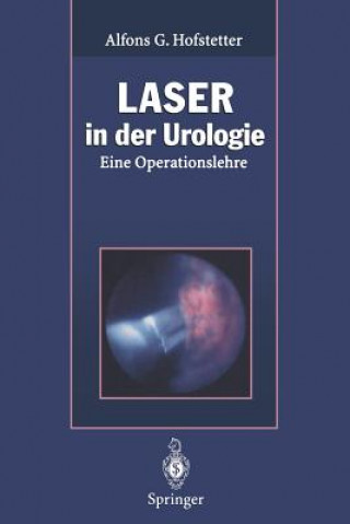 Libro Laser in Der Urologie Alfons G. Hofstetter