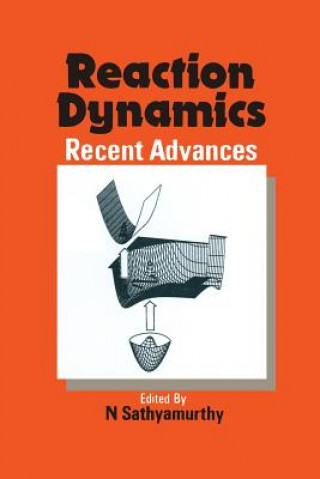 Książka Reaction Dynamics, 1 N. Sathyamurthy