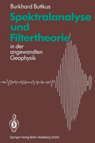 Kniha Spektralanalyse und Filtertheorie, 1 Burkhard Buttkus