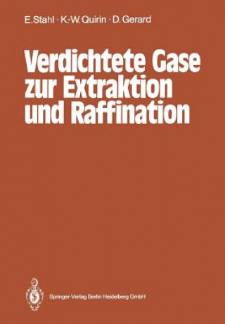 Könyv Verdichtete Gase Zur Extraktion Und Raffination Egon Stahl