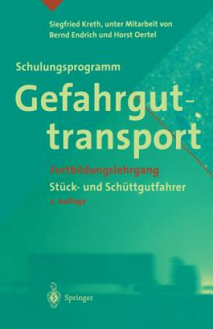 Kniha Schulungsprogramm Gefahrguttransport Siegfried Kreth