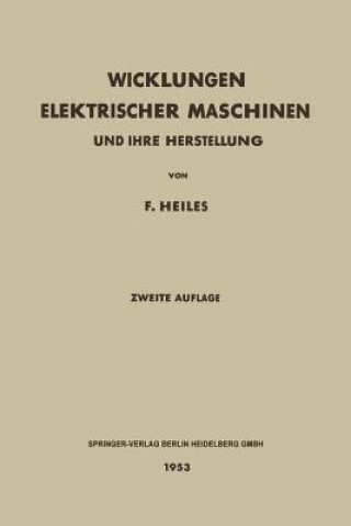 Kniha Wicklungen Elektrischer Maschinen, 1 F. Heiles