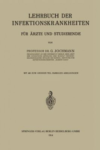 Könyv Lehrbuch der Infektionskrankheiten f. Aerzte u. Studierende Georg Jochmann