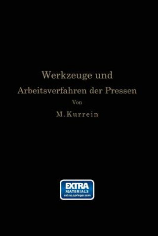 Książka Werkzeuge Und Arbeitsverfahren Der Pressen Max Kurrein