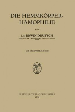 Książka Die Hemmkoerper-Hamophilie Erwin Deutsch