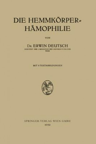 Книга Die Hemmkoerper-Hamophilie Erwin Deutsch